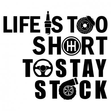 Наклейка на авто - Life is Too Short to Stay Stock Наклейка на авто - Life is Too Short to Stay Stock